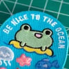 Be Nice To The Ocean Iron On Patch