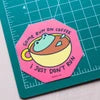 Some Run On Coffee Frog Sticker